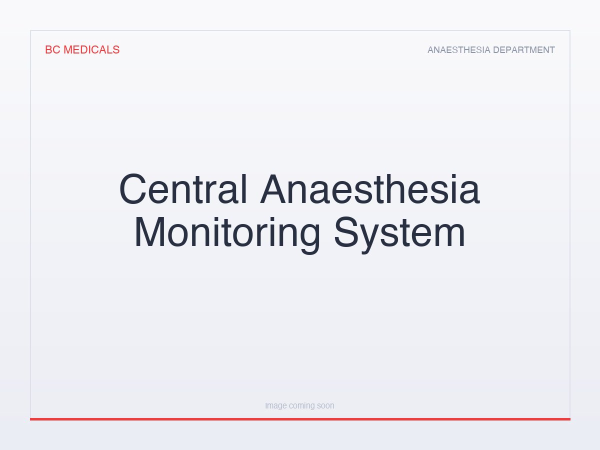 Central Anaesthesia Monitoring System