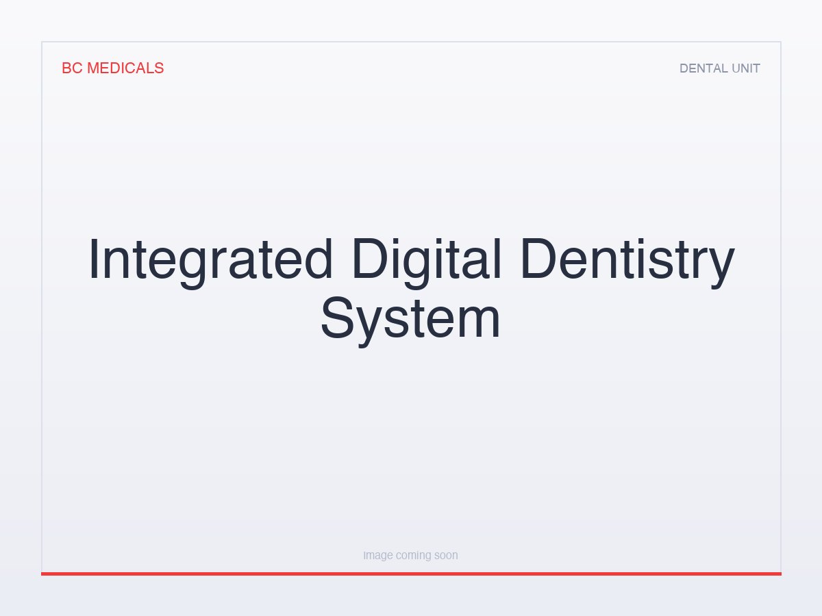 Integrated Digital Dentistry System