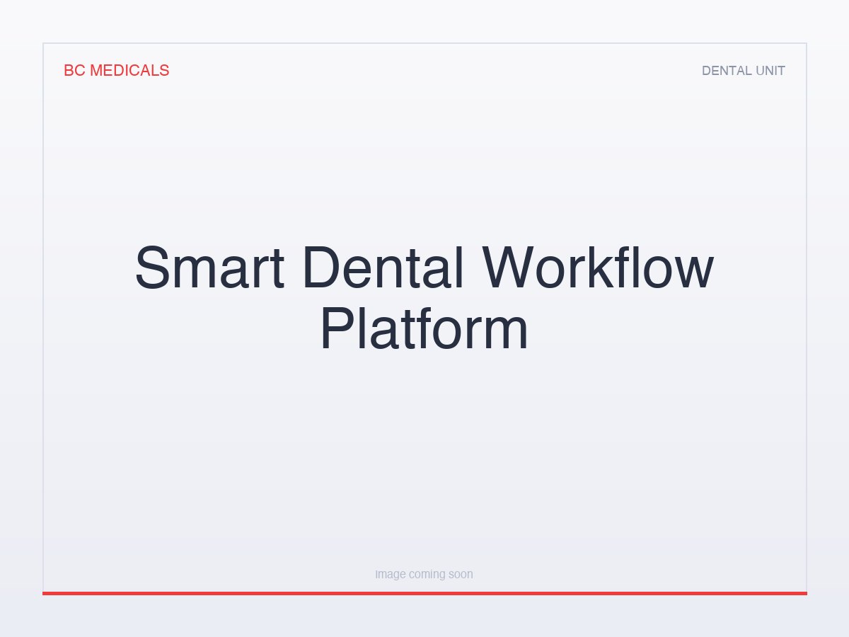 Smart Dental Workflow Platform