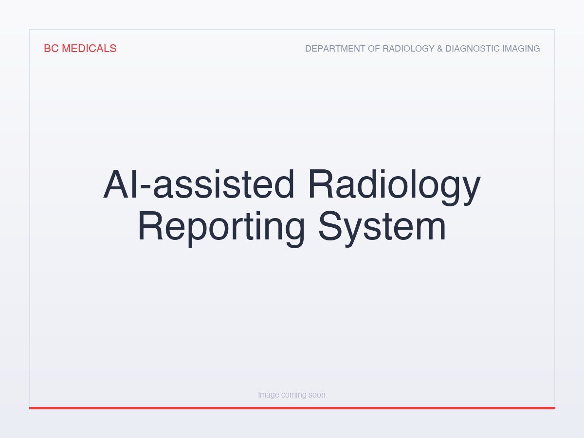 AI-assisted Radiology Reporting System