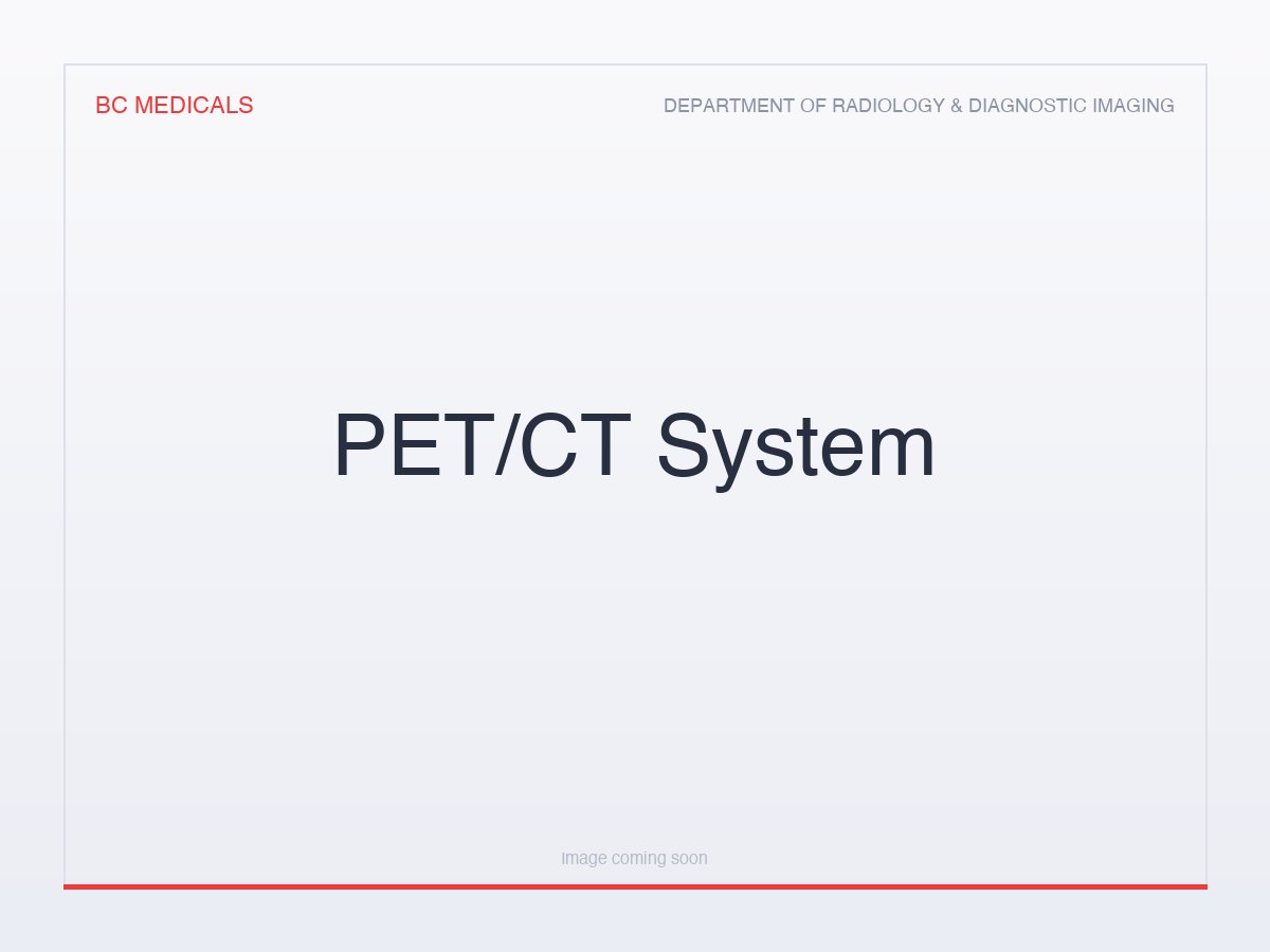 PET/CT System