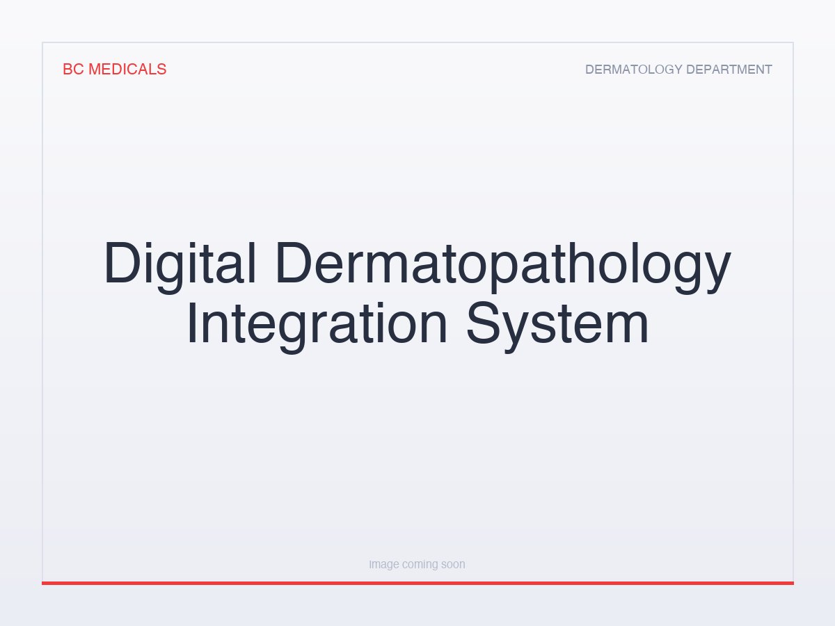 Digital Dermatopathology Integration System