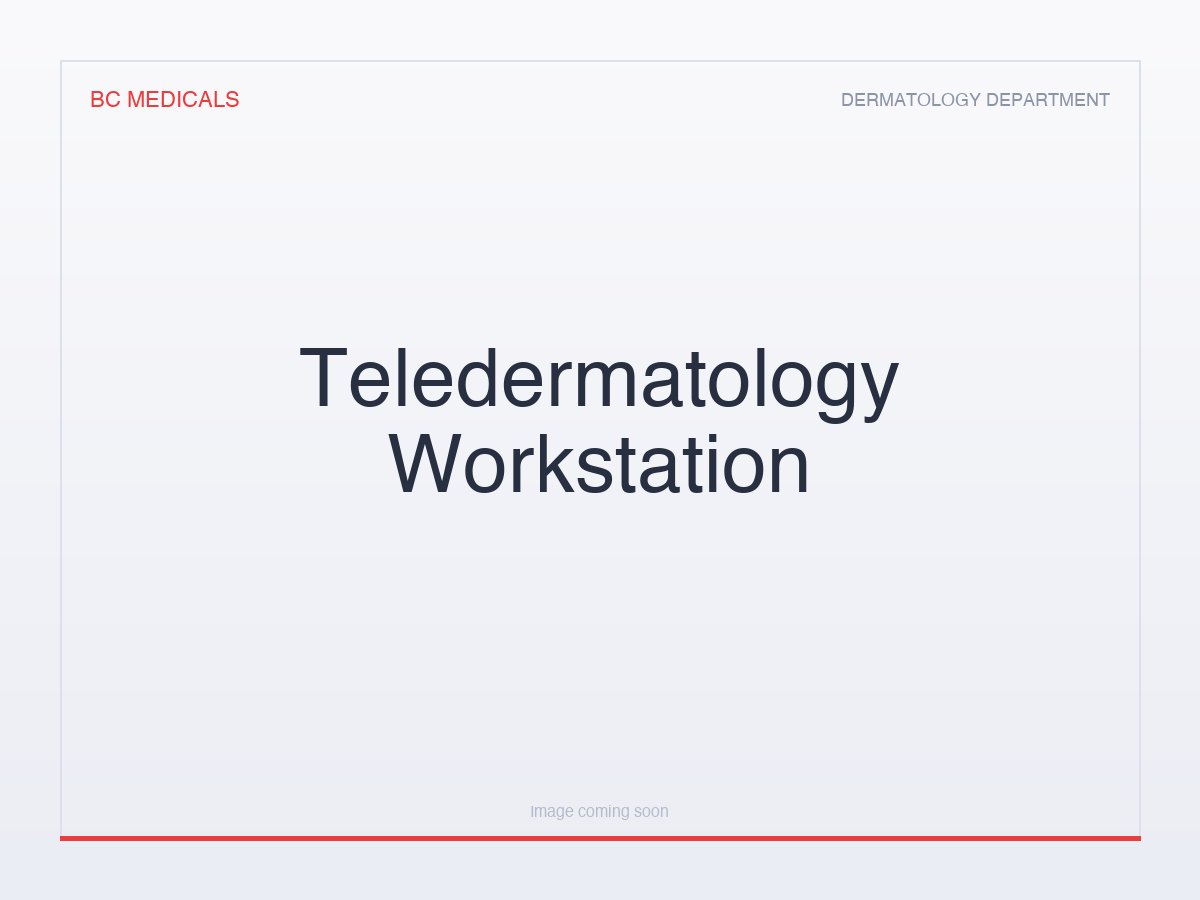 Teledermatology Workstation
