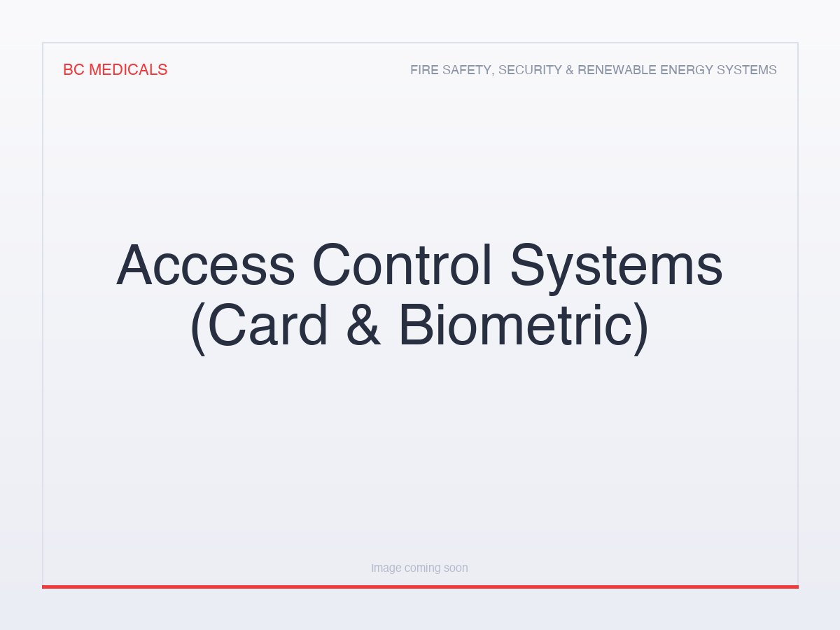 Access Control Systems (Card & Biometric)