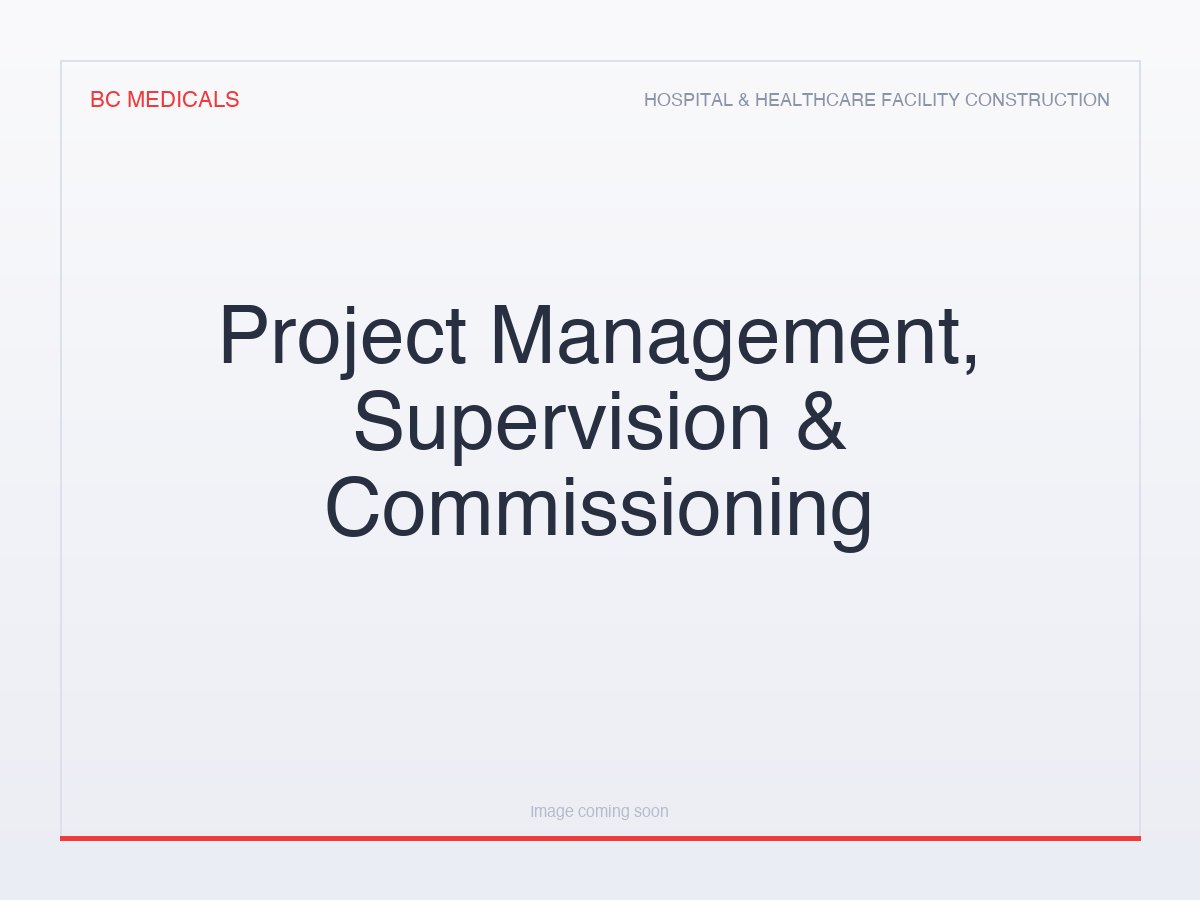 Project Management, Supervision & Commissioning
