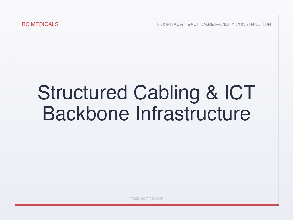 Structured Cabling & ICT Backbone Infrastructure