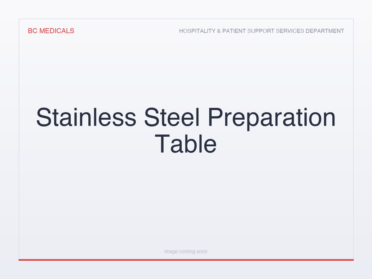 Stainless Steel Preparation Table