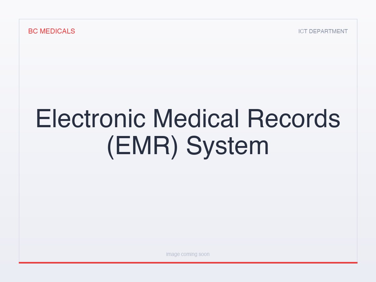 Electronic Medical Records (EMR) System