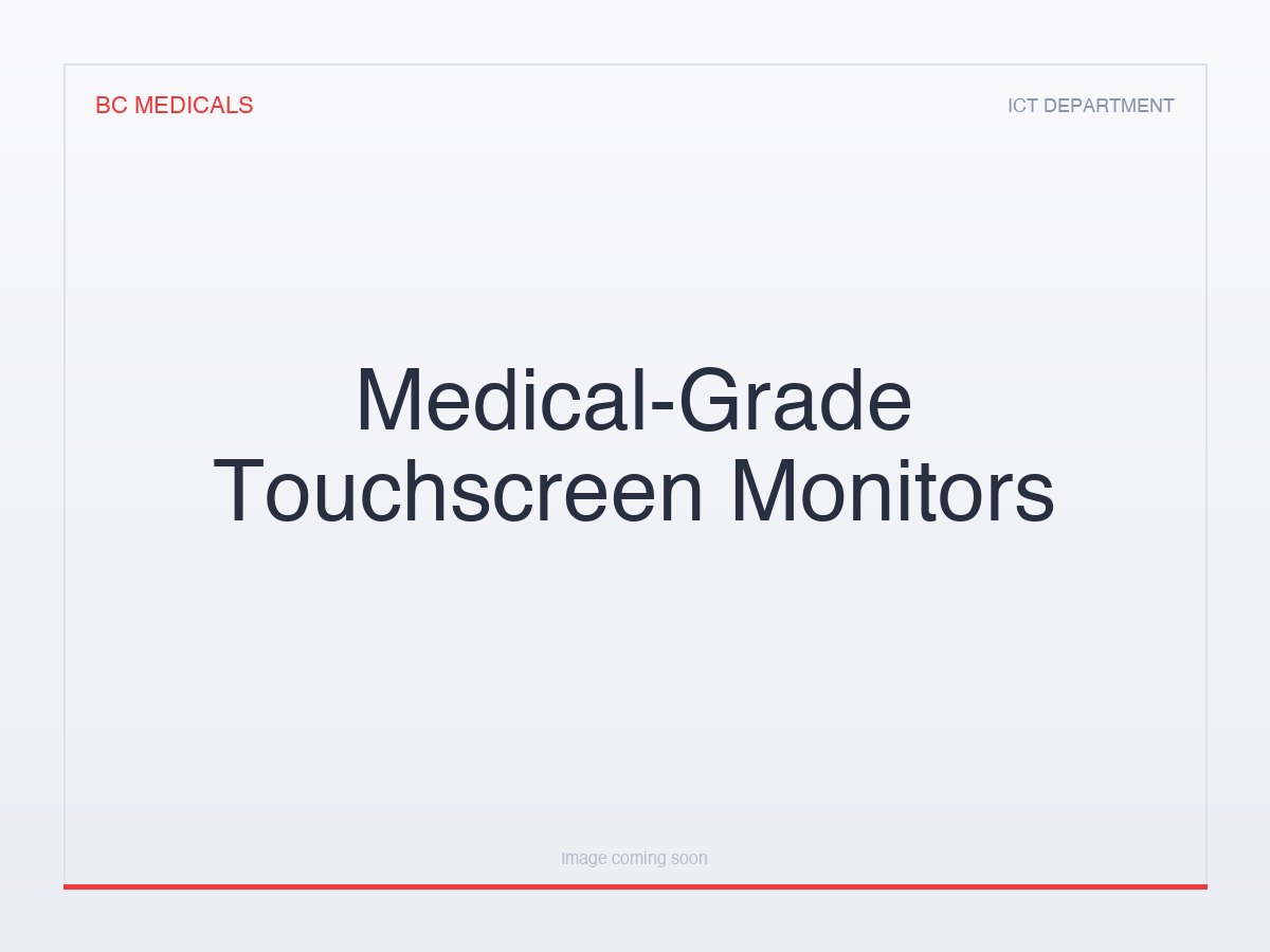 Medical-Grade Touchscreen Monitors