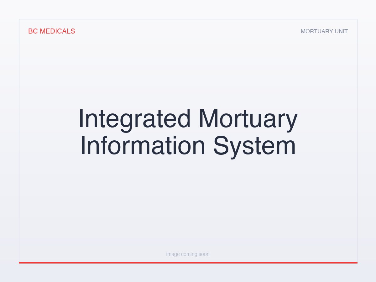 Integrated Mortuary Information System