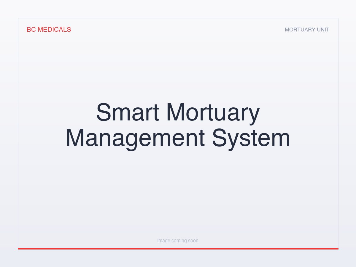 Smart Mortuary Management System