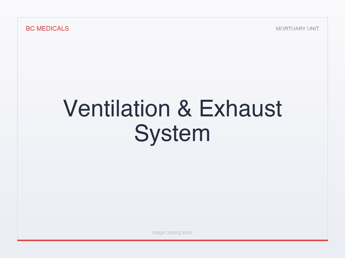 Ventilation & Exhaust System