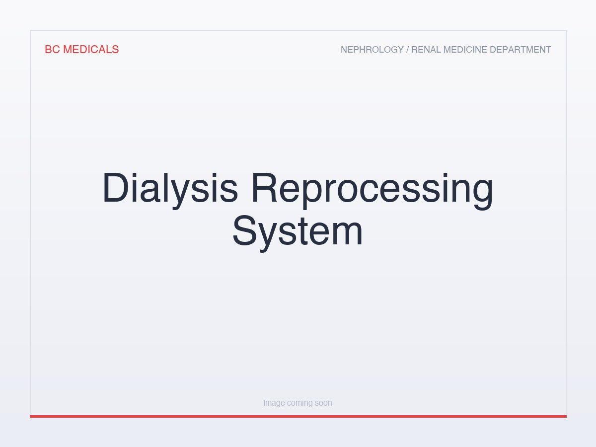 Dialysis Reprocessing System