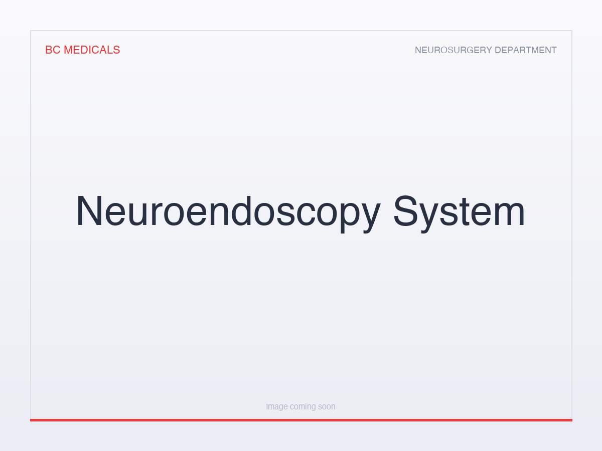 Neuroendoscopy System
