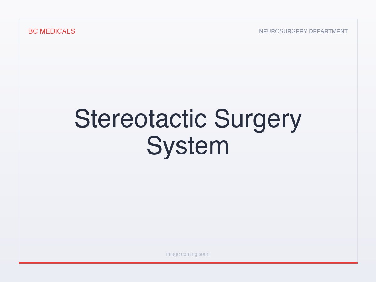 Stereotactic Surgery System