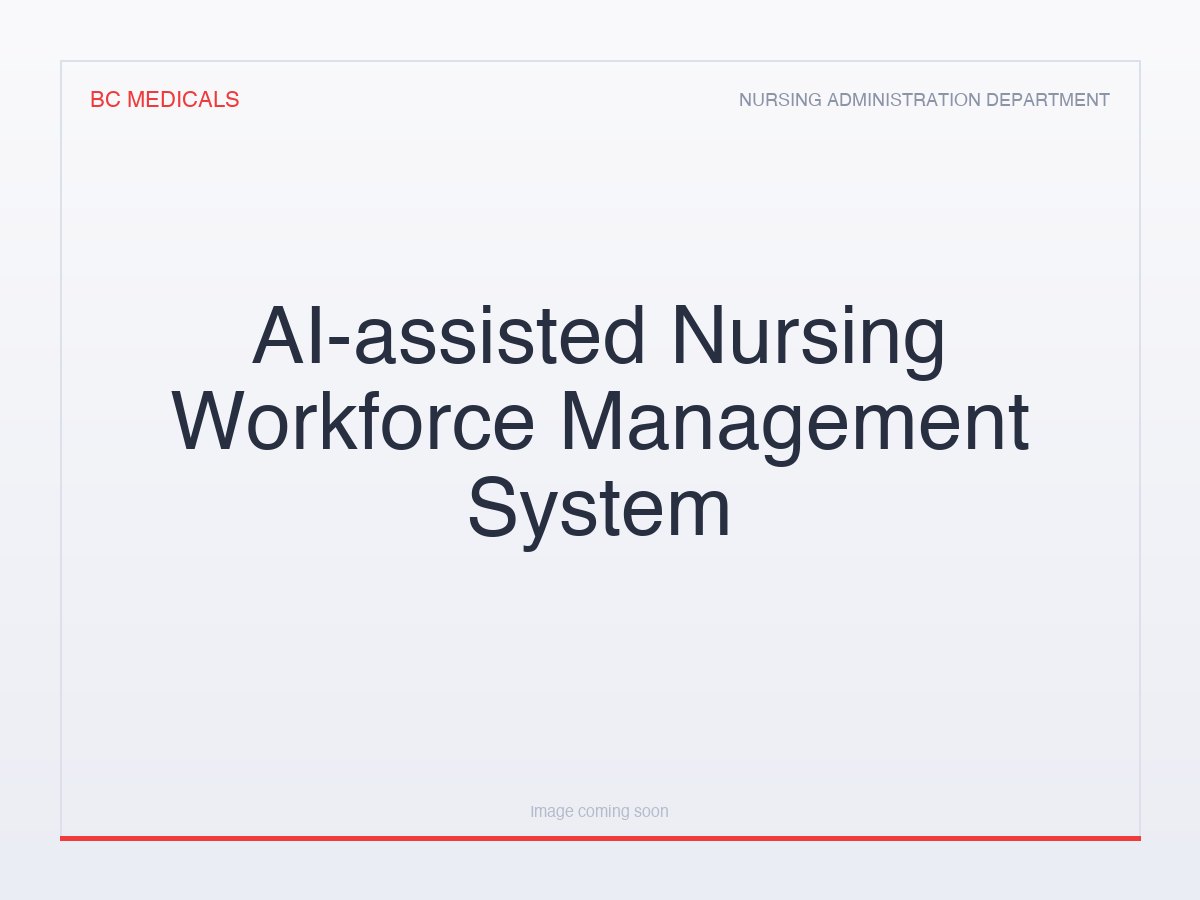 AI-assisted Nursing Workforce Management System