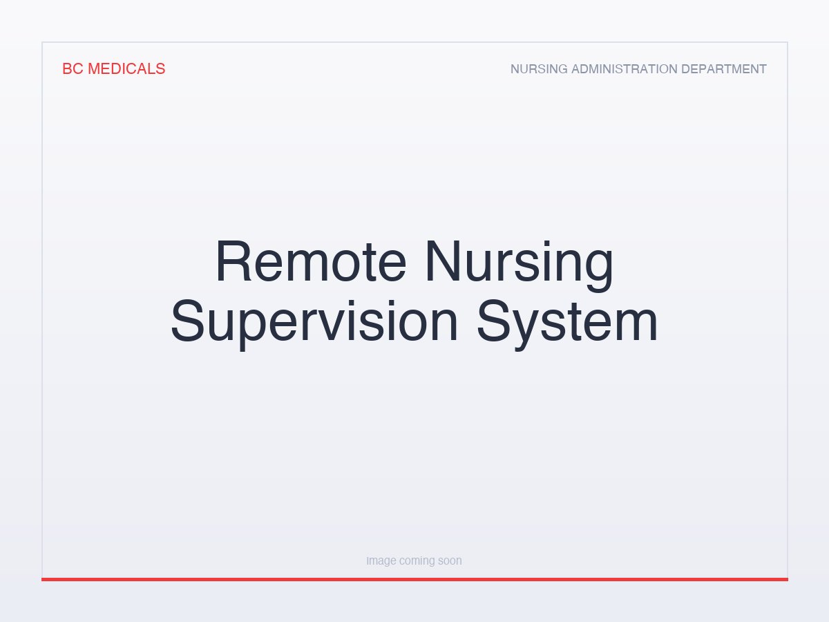 Remote Nursing Supervision System