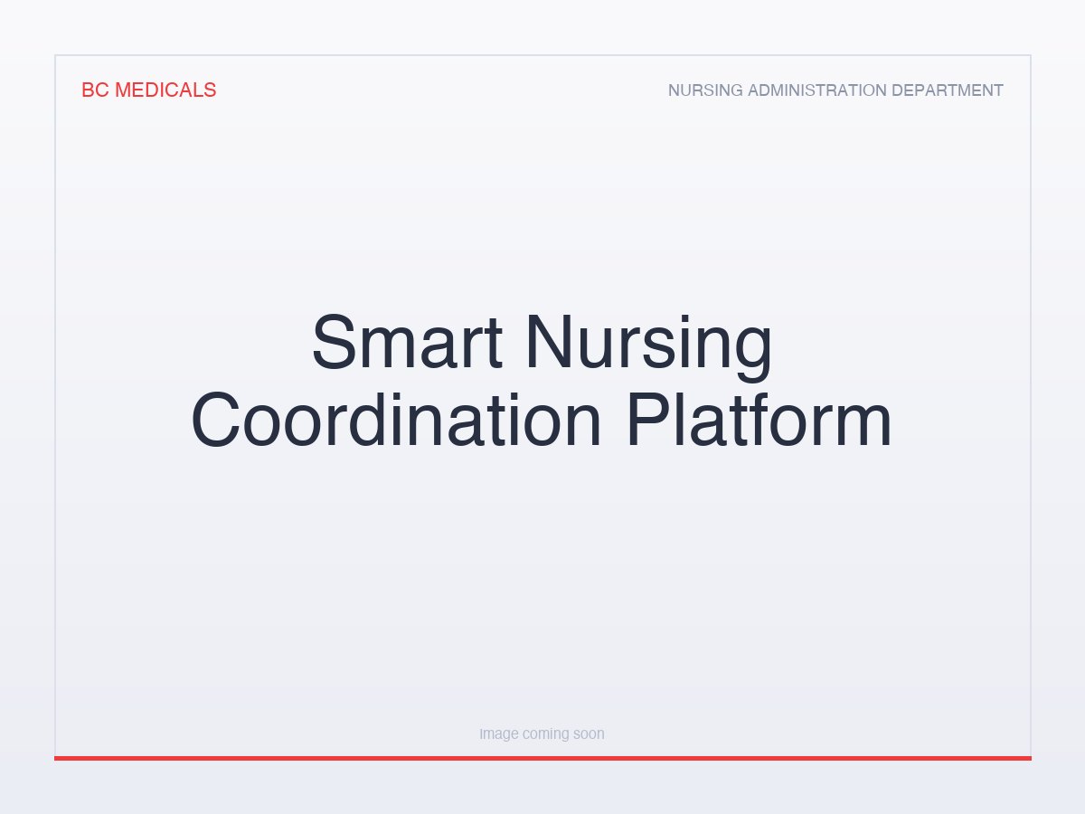 Smart Nursing Coordination Platform