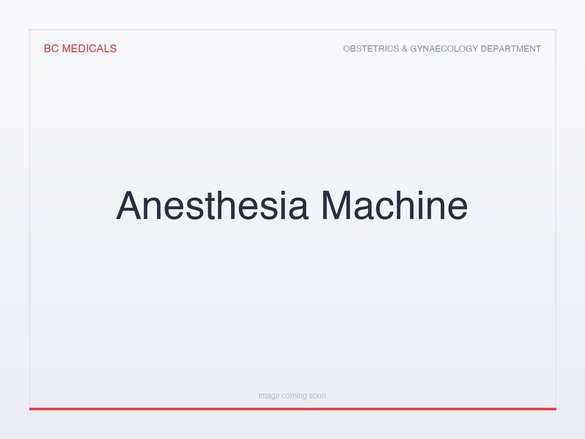 Anesthesia Machine