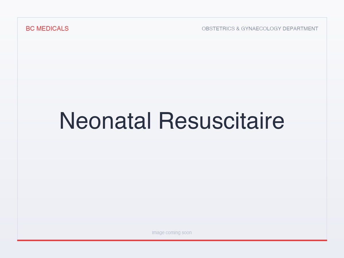 Neonatal Resuscitaire