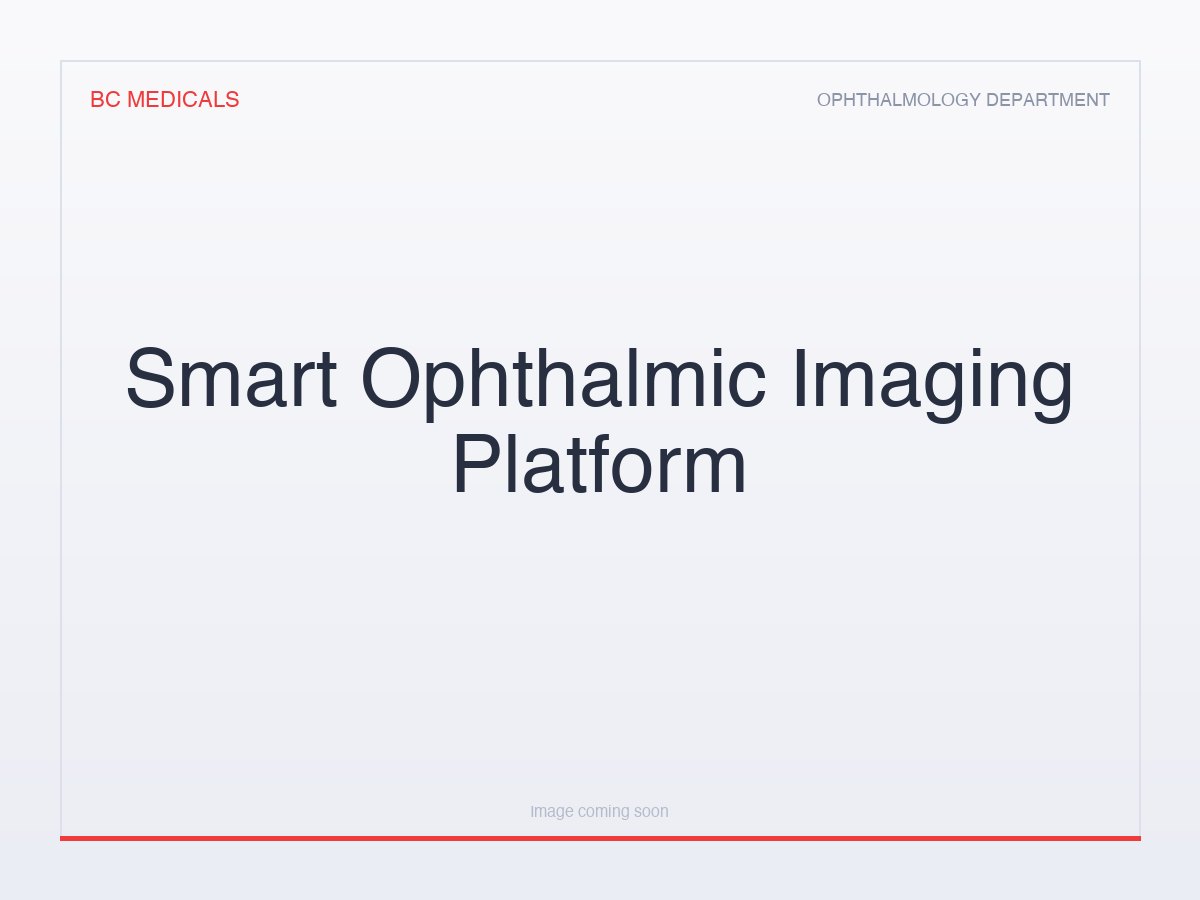 Smart Ophthalmic Imaging Platform