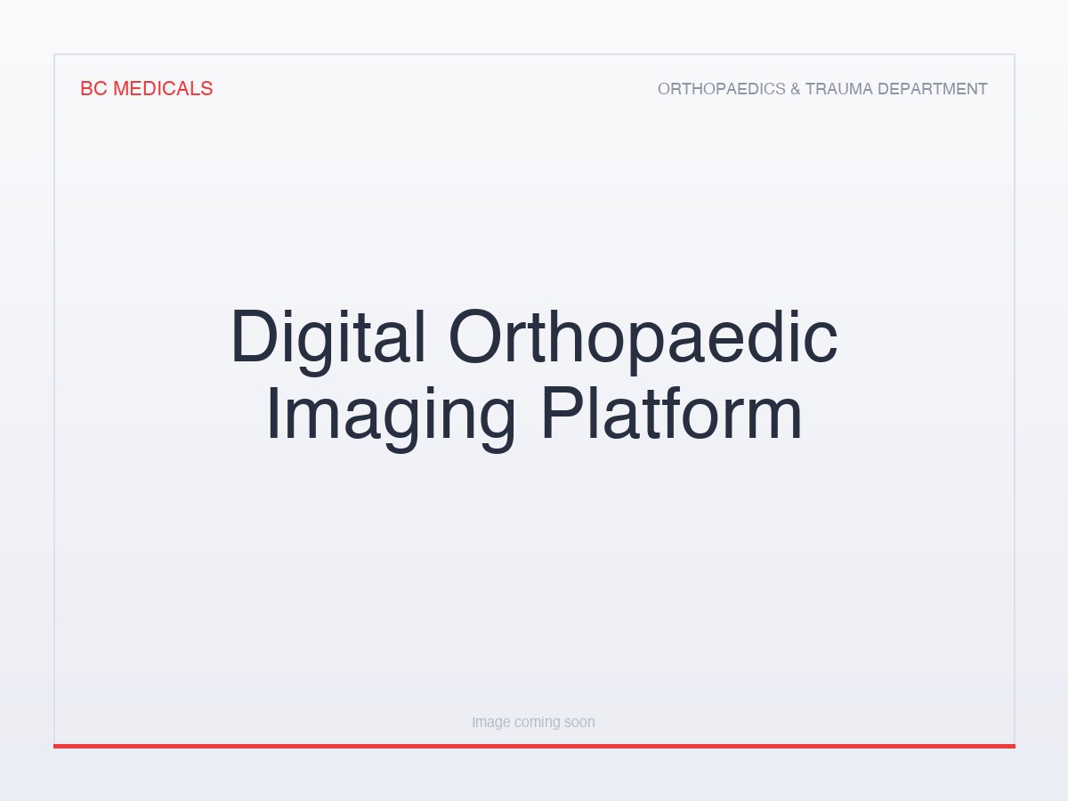 Digital Orthopaedic Imaging Platform