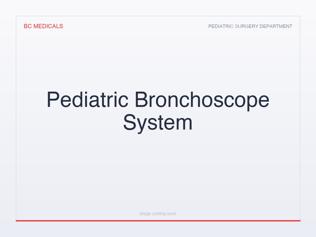 Pediatric Bronchoscope System