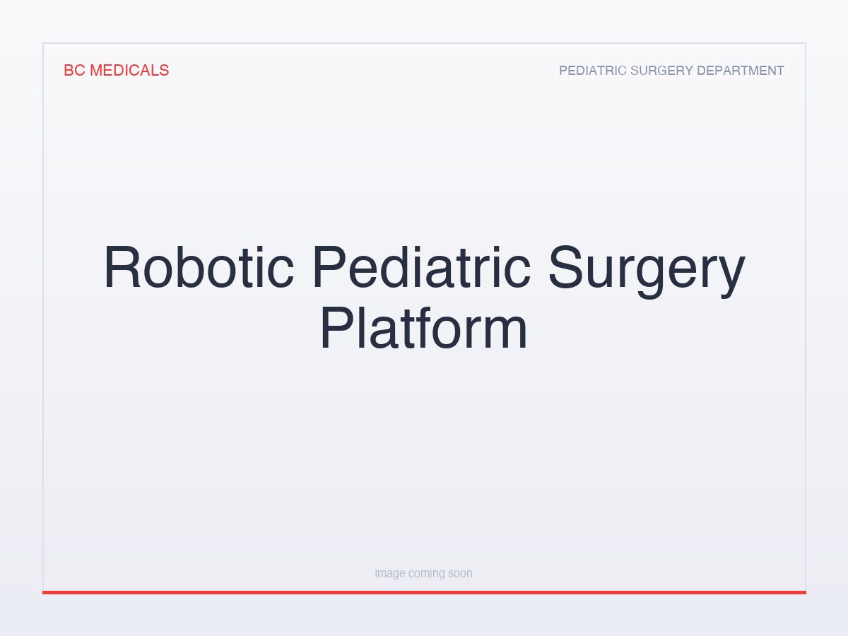 Robotic Pediatric Surgery Platform