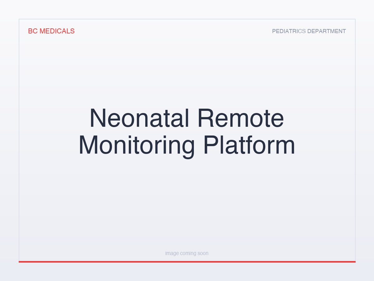 Neonatal Remote Monitoring Platform