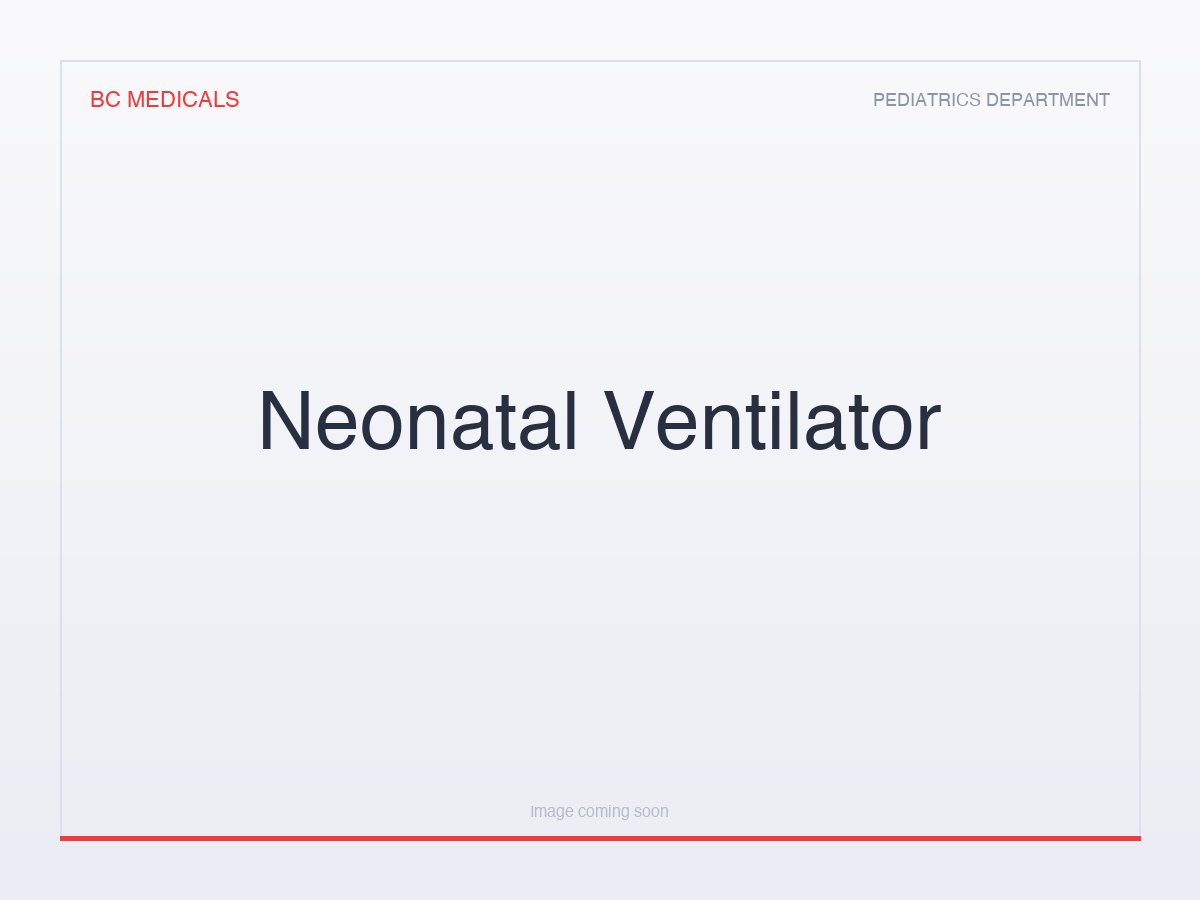 Neonatal Ventilator