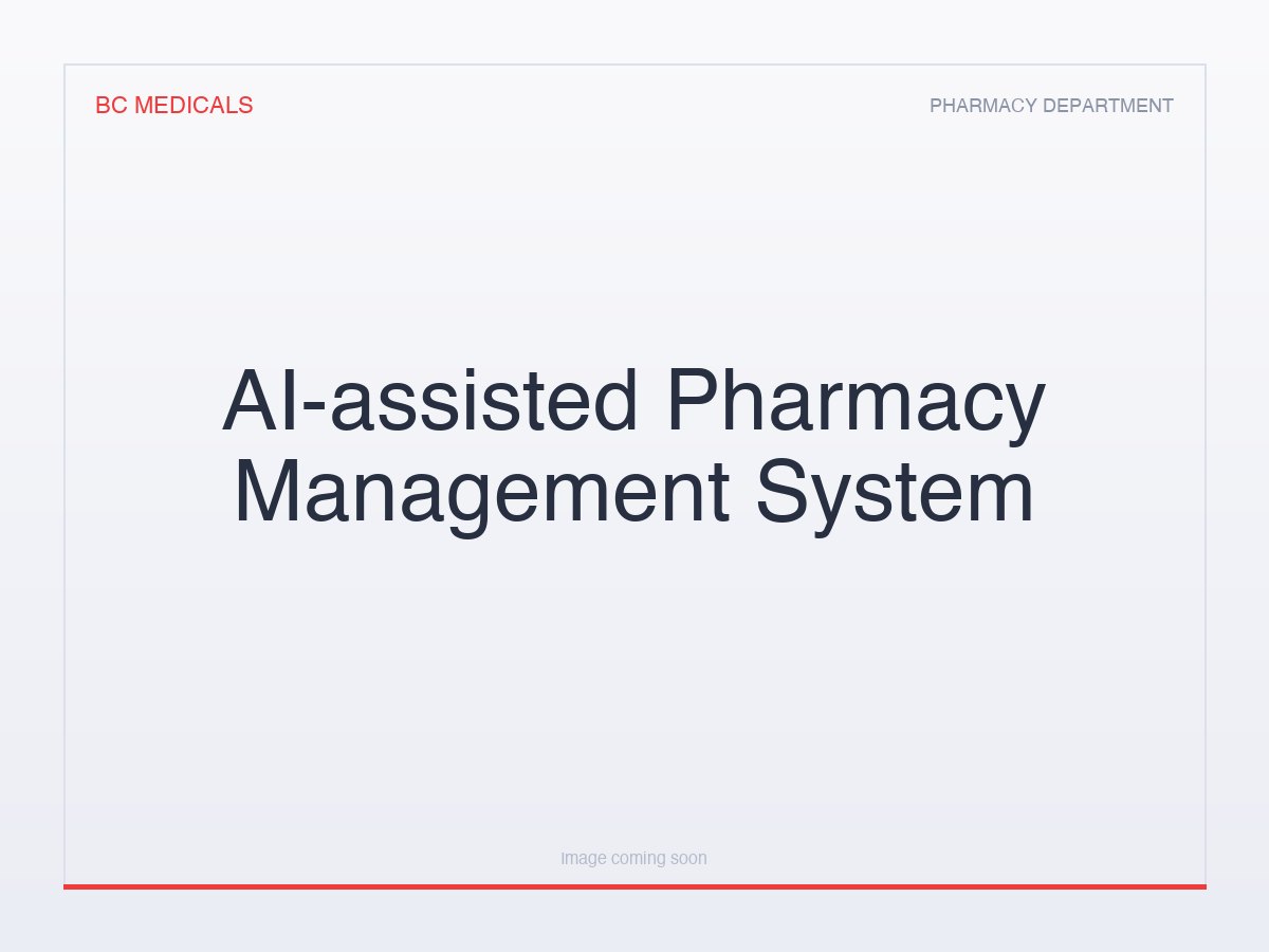 AI-assisted Pharmacy Management System