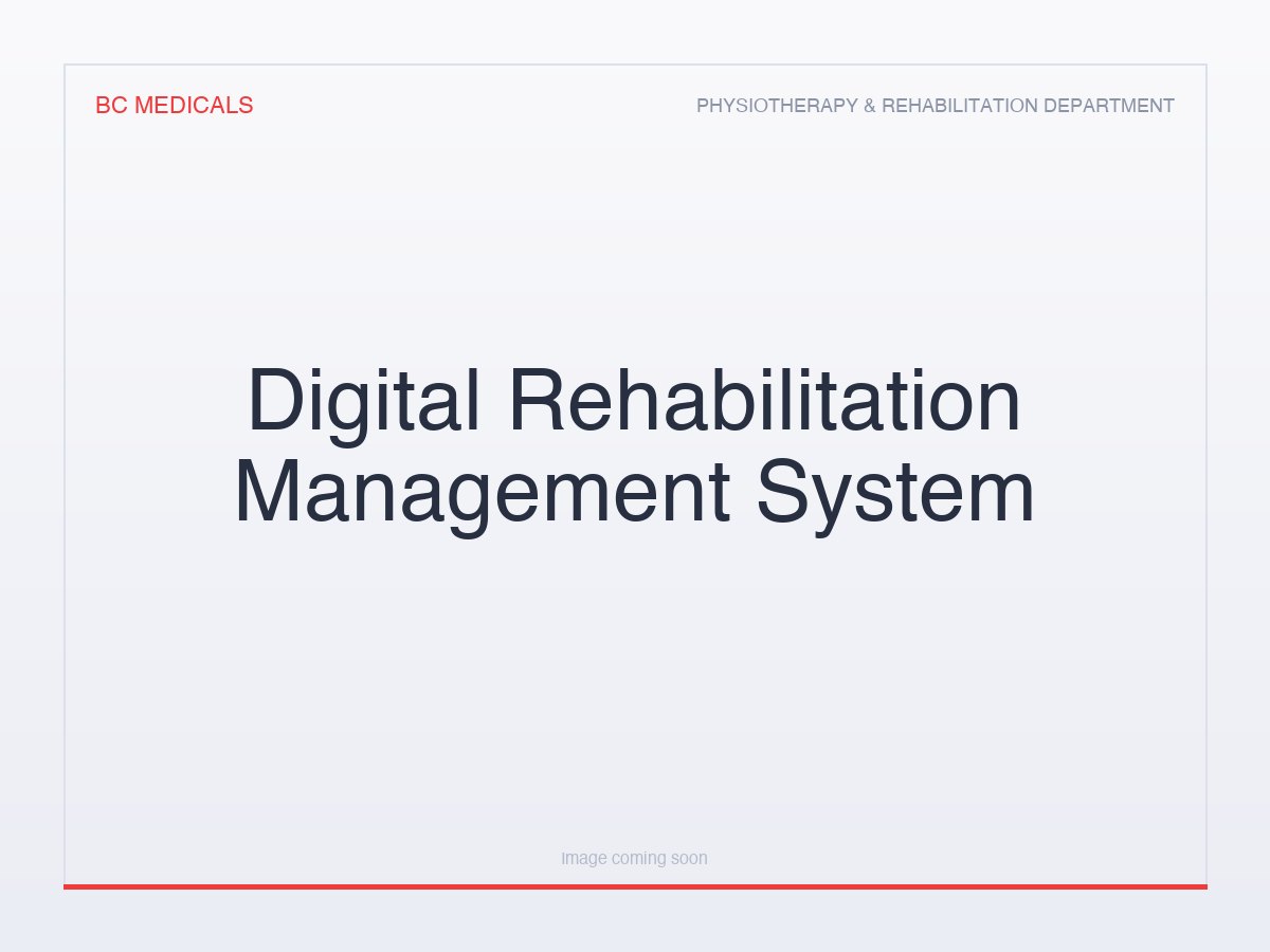 Digital Rehabilitation Management System