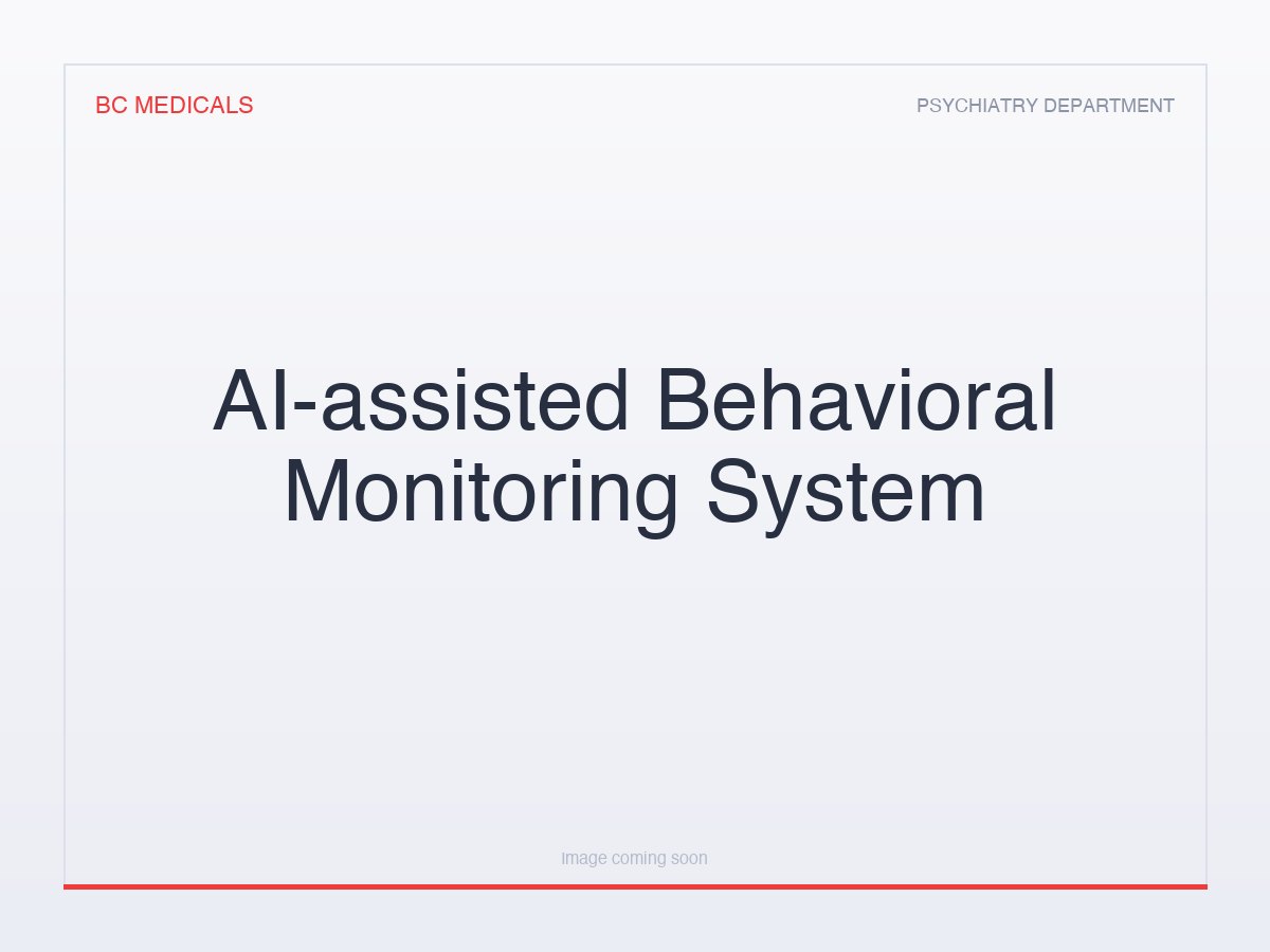 AI-assisted Behavioral Monitoring System