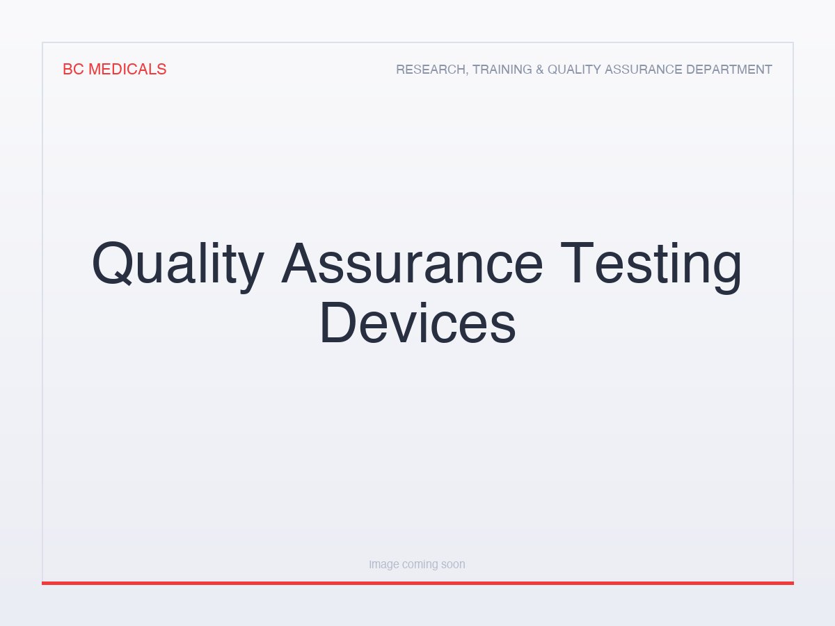 Quality Assurance Testing Devices