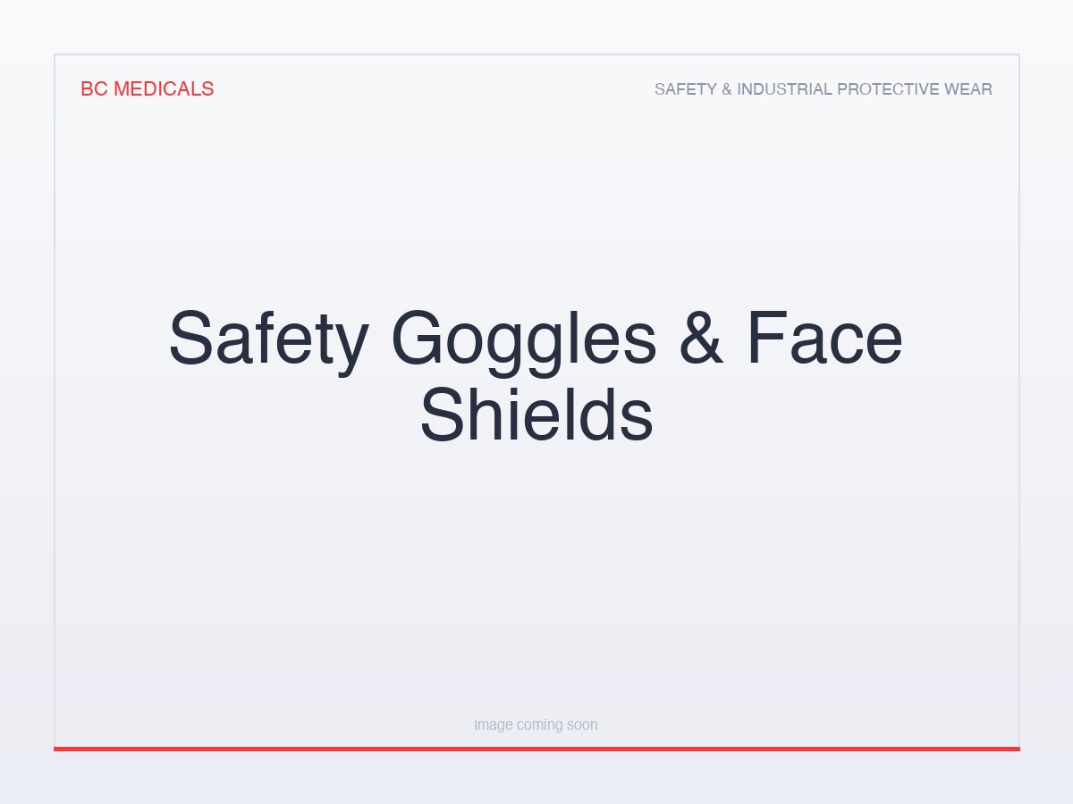 Safety Goggles & Face Shields