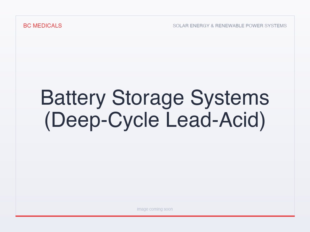 Battery Storage Systems (Deep-Cycle Lead-Acid)