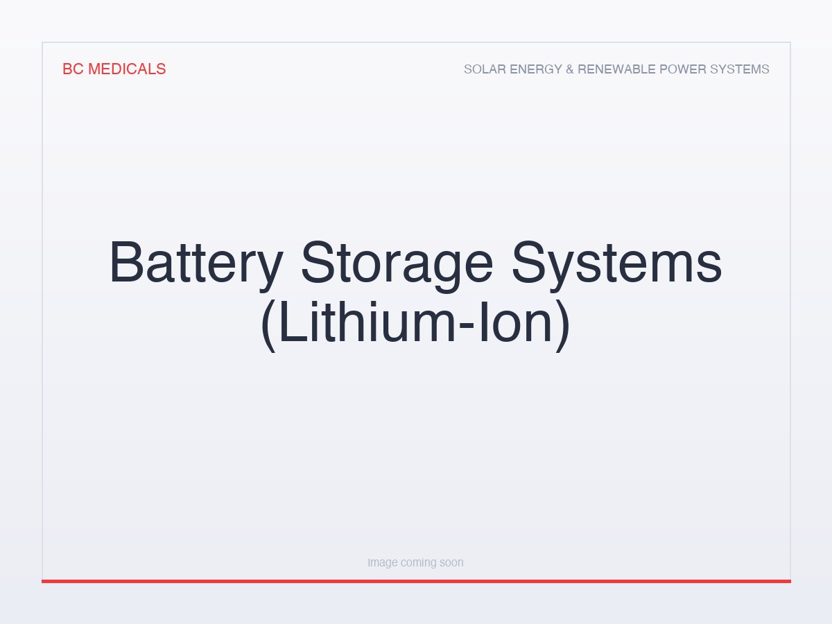 Battery Storage Systems (Lithium-Ion)