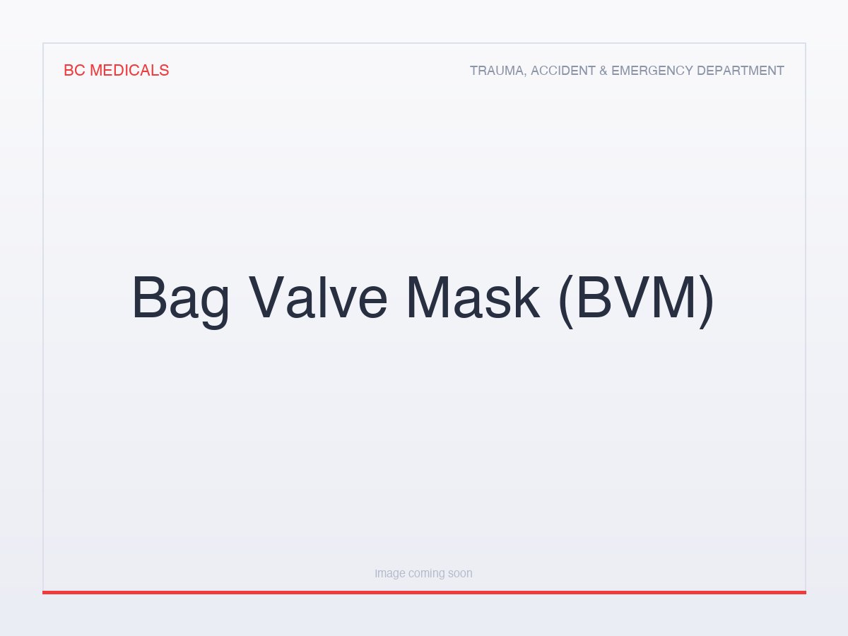 Bag Valve Mask (BVM)